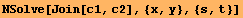 NSolve[Join[c1, c2], {x, y}, {s, t}]