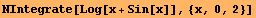 NIntegrate[Log[x + Sin[x]], {x, 0, 2}]