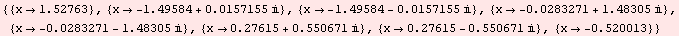 RowBox[{{, RowBox[{RowBox[{{, RowBox[{x, , 1.52763}], }}], ,, RowBox[{{, RowBox[{x, &# ... 71,  , }]}]}], }}], ,, RowBox[{{, RowBox[{x, , RowBox[{-, 0.520013}]}], }}]}], }}]