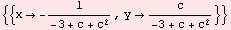 {{x -1/(-3 + c + c^2), yc/(-3 + c + c^2)}}
