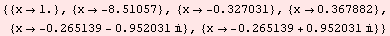 RowBox[{{, RowBox[{RowBox[{{, RowBox[{x, , 1.}], }}], ,, RowBox[{{, RowBox[{x,  ... ox[{x, , RowBox[{RowBox[{-, 0.265139}], +, RowBox[{0.952031,  , }]}]}], }}]}], }}]