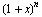 (1 + x)^n