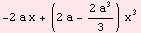 -2 a x + (2 a - (2 a^3)/3) x^3