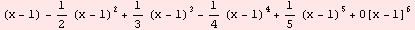 (x - 1) - 1/2 (x - 1)^2 + 1/3 (x - 1)^3 - 1/4 (x - 1)^4 + 1/5 (x - 1)^5 + O[x - 1]^6